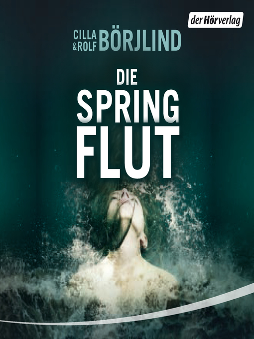 Title details for Die Springflut by Cilla Börjlind - Available